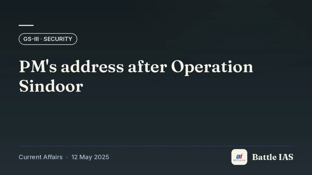 Battle IAS current affairs title card: PM's address after Operation Sindoor (GS3 · Security, 12 May 2025)