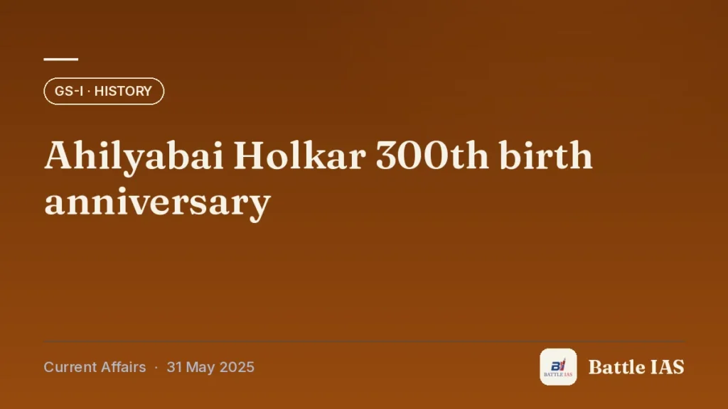 Battle IAS current affairs title card: Ahilyabai Holkar 300th birth anniversary (GS1 · History, 31 May 2025)
