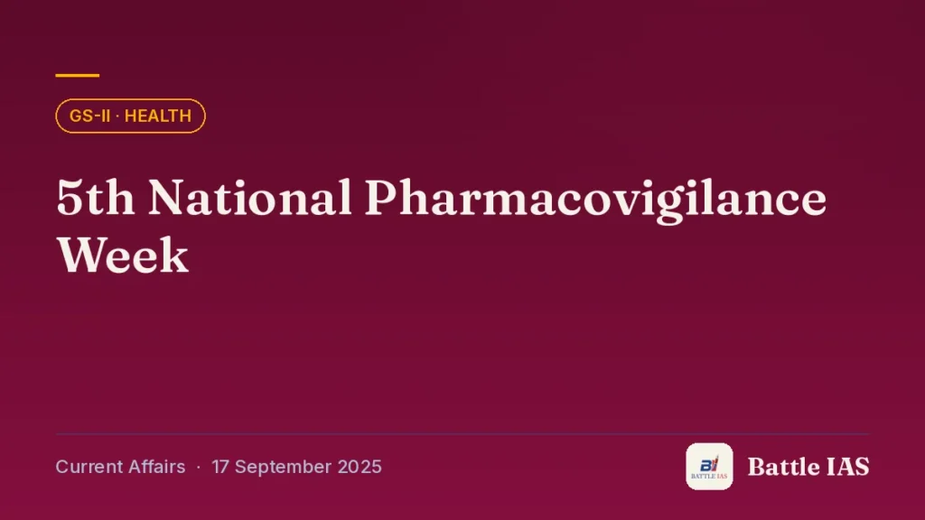 Battle IAS current affairs title card: 5th National Pharmacovigilance Week (GS2 · Health, 17 September 2025)