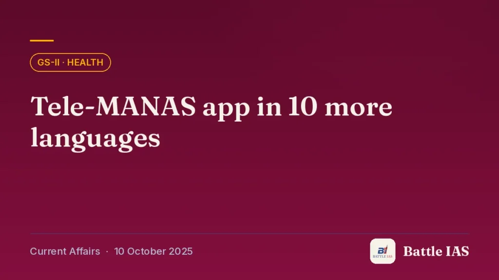Battle IAS current affairs title card: Tele-MANAS app in 10 more languages (GS2 · Health, 10 October 2025)