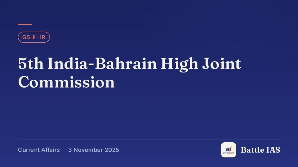 Battle IAS current affairs title card: 5th India-Bahrain High Joint Commission (GS2 · IR, 3 November 2025)