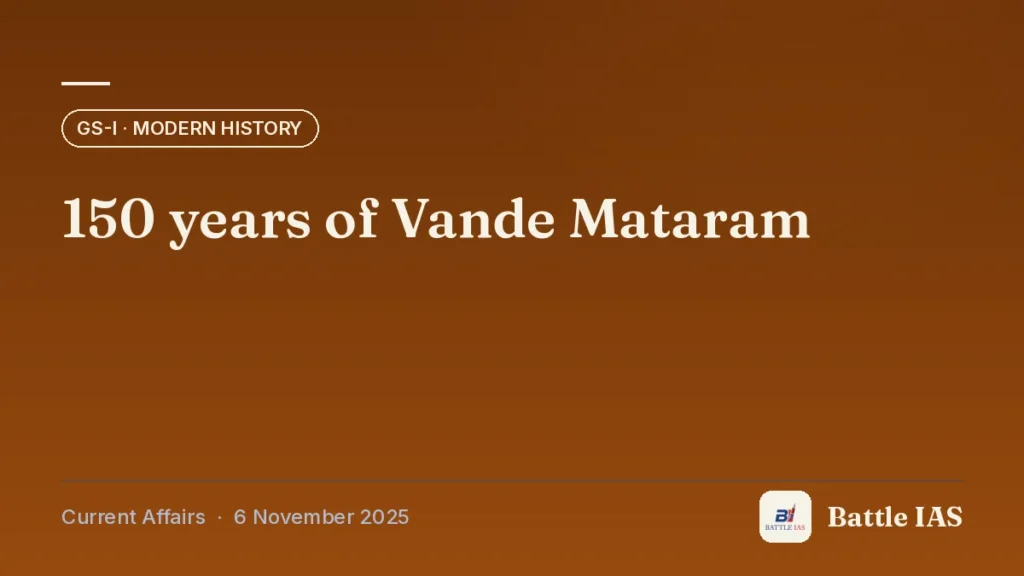 Battle IAS current affairs title card: 150 years of Vande Mataram (GS1 · Modern history, 6 November 2025)