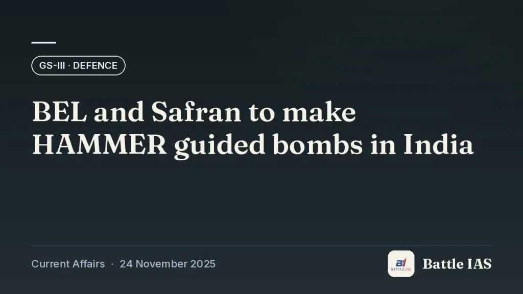 Battle IAS current affairs title card: BEL and Safran to make HAMMER guided bombs in India (GS3 · Defence, 24 November 2025)