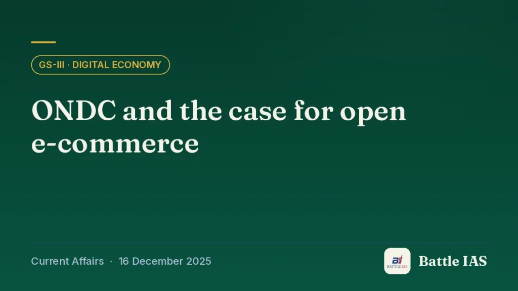 Battle IAS current affairs title card: ONDC and the case for open e-commerce (GS3 · Digital economy, 16 December 2025)