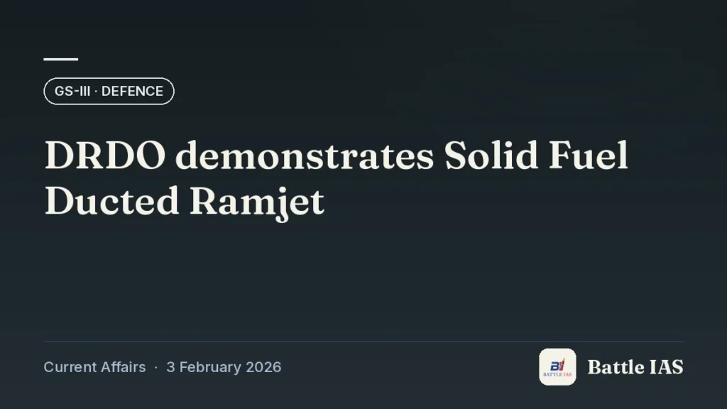 Battle IAS current affairs title card: DRDO demonstrates Solid Fuel Ducted Ramjet (GS3 · Defence, 3 February 2026)