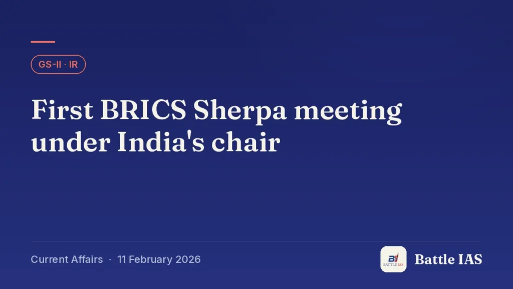 Battle IAS current affairs title card: First BRICS Sherpa meeting under India's chair (GS2 · IR, 11 February 2026)