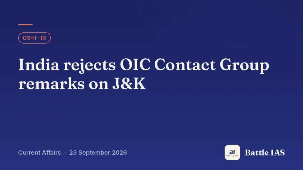 Battle IAS current affairs title card: India rejects OIC Contact Group remarks on J&K (GS2 · IR, 23 September 2026)