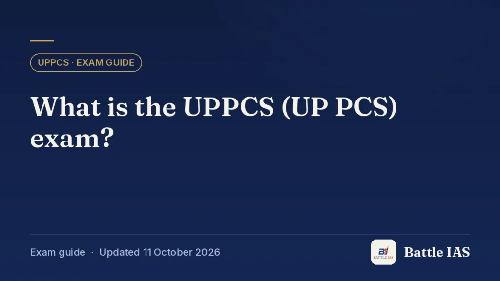 What is the UPPCS (UP PCS) exam?: Battle IAS exam guide card